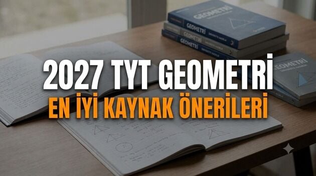 2027 TYT Geometri Kaynak Önerileri | En Güncel Soru Bankaları