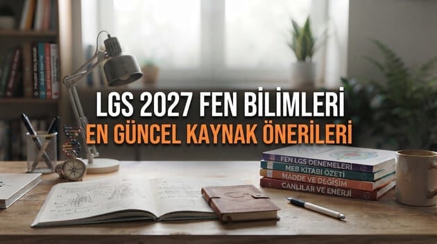 2027 LGS Fen Bilimleri Kaynak Önerileri | En Güncel Soru Bankaları