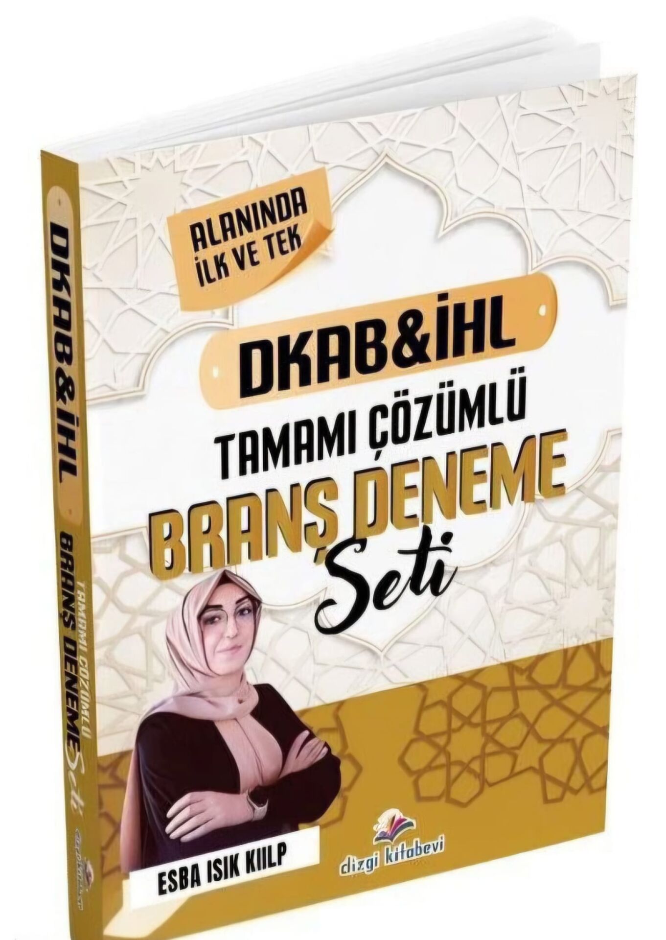 ÖABT MEB-AGS DKAB Din Kültürü ve Ahlak Bilgisi Öğretmenliği Deneme Seti Çözümlü Esra Işık Kulp Dizgi Kitap