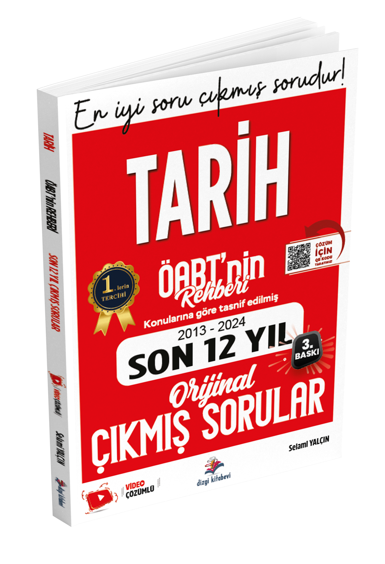 Dizgi Kitap Meb Ags ÖABT Tarih Öabt'nin Rehberi Konularına Göre Tasnif Edilmiş Son 12 Yıl Orijinal Video Çözümlü Çıkmış Sınav Soruları Selami Yalçın 2025