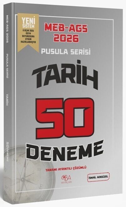YENİ AGS - CBA Yayınları 2026 MEB-AGS Tarihin Pusulası 50 Deneme Çözümlü - İsmail Adıgüzel CBA Yayınları