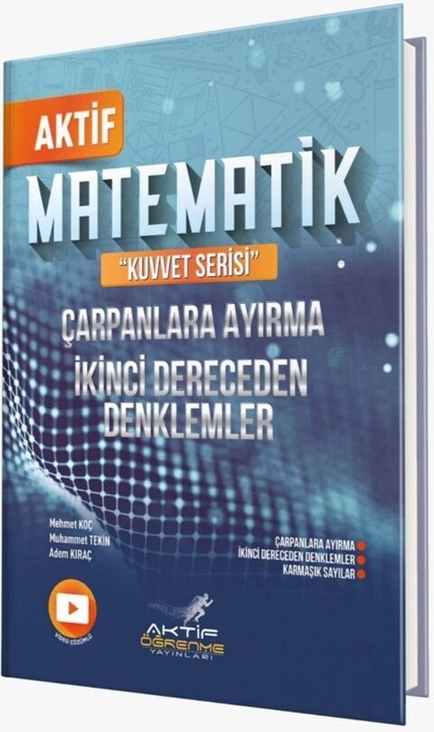 Aktif Öğrenme Matematik Çarpanlara Ayırma ve İkinci Dereceden Denklemler