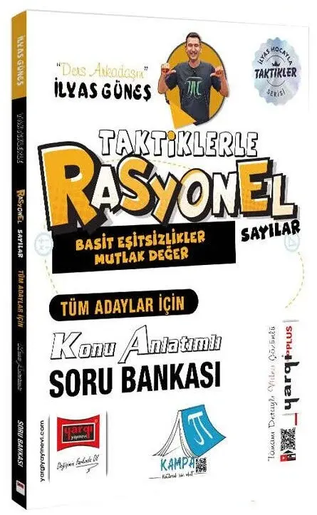 YKS TYT AYT KPSS Taktiklerle Rasyonel Sayılar, Basit Eşitsizlikler ve Mutlak Değer Konu Anlatımlı Soru Bankası - İlyas Güneş Yargı Yayınları