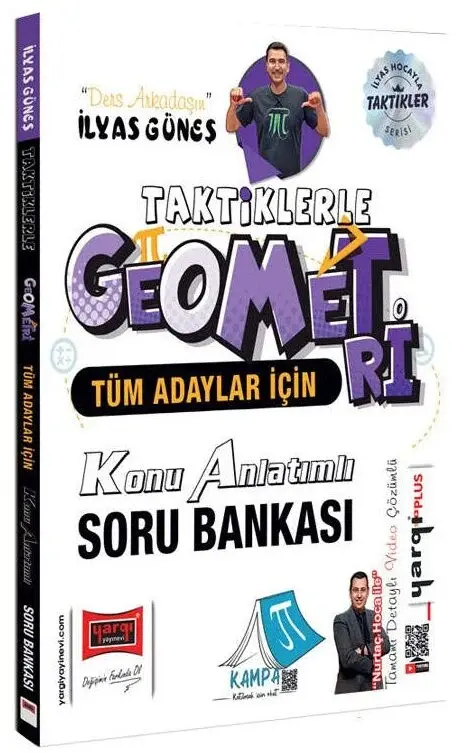 YKS TYT AYT KPSS Tüm Adaylar İçin Taktiklerle Geometri Konu Anlatımlı Soru Bankası Çözümlü - İlyas Güneş Yargı Yayınları
