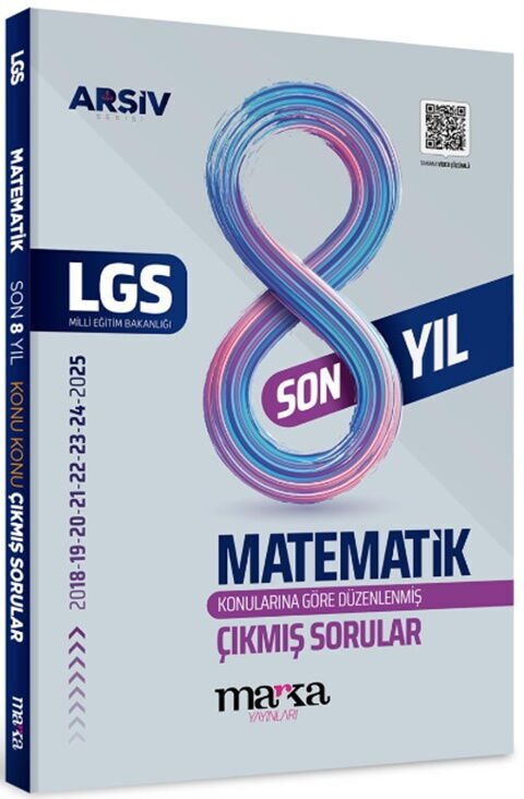 Marka Yayınları 8. Sınıf LGS Matematik Konu Konu 8 Yıl Çıkmış Sorular